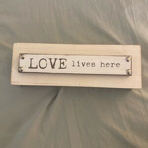 “Love Lives Here” Table Top Sign